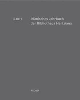 Michalsky / Weddigen |  Römisches Jahrbuch der Bibliotheca Hertziana Band 47, 2024 | Buch |  Sack Fachmedien