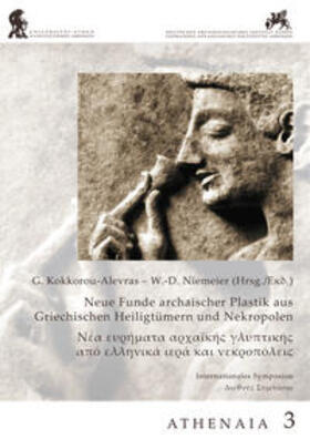 Niemeier / Kokkorou-Alevras |  Neue Funde Archaischer Plastik aus griechischen Heiligtümern und Nekropolen | Buch |  Sack Fachmedien