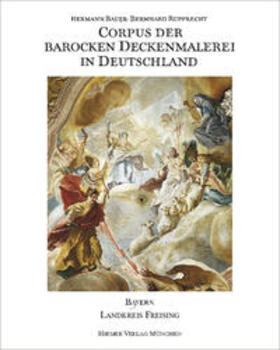 Bauer / Büttner / Rupprecht |  Corpus der Barocken Deckenmalerei in Deutschland, Bayern | Buch |  Sack Fachmedien