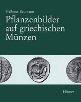 Baumann |  Pflanzenbilder auf griechischen Münzen | Buch |  Sack Fachmedien