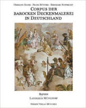 Bauer / Büttner / Rupprecht |  Corpus der barocken Deckenmalerei in Deutschland, Bayern | Buch |  Sack Fachmedien