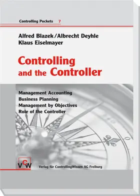 Blazek / Deyhle / Eiselmayer |  Controlling and the Controller | Buch |  Sack Fachmedien