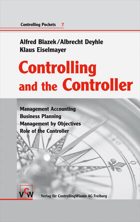 Blazek / Deyhle / Eiselmayer |  Controlling and  the Controller | eBook | Sack Fachmedien