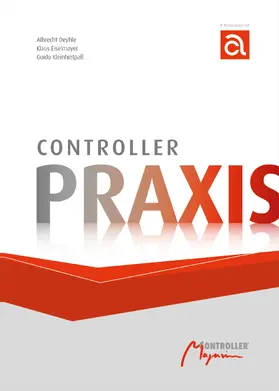 Deyhle / Eiselmayer / Kleinhietpaß |  Controller-Praxis | eBook | Sack Fachmedien