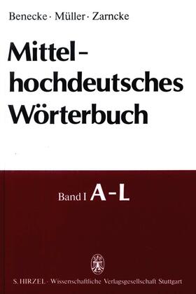 Benecke / Müller / Zarncke |  Mittelhochdeutsches Wörterbuch | Buch |  Sack Fachmedien