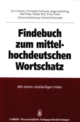 Gärtner / Gerhardt / Jaehrling |  Findebuch zum mittelhochdeutschen Wortschatz | Buch |  Sack Fachmedien