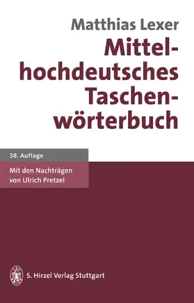 Lexer |  Mittelhochdeutsches Taschenwörterbuch | Buch |  Sack Fachmedien