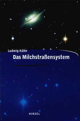 Kühn |  Das Milchstraßensystem | Buch |  Sack Fachmedien