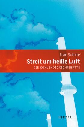 Schulte |  Streit um heiße Luft | Buch |  Sack Fachmedien