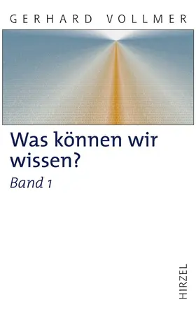 Vollmer |  Was können wir wissen? Band 1: Die Natur der Erkenntnis | Buch |  Sack Fachmedien