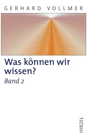 Vollmer |  Was können wir wissen?Band 2: Die Erkenntnis der Natur | Buch |  Sack Fachmedien