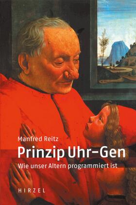 Reitz |  Prinzip Uhr-Gen | Buch |  Sack Fachmedien