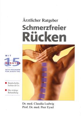 Ludwig / Eysel |  Schmerzfreier Rücken | Buch |  Sack Fachmedien
