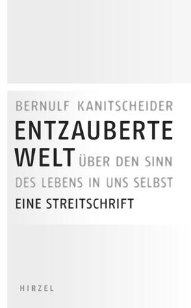 Kanitscheider |  Entzauberte Welt | eBook | Sack Fachmedien