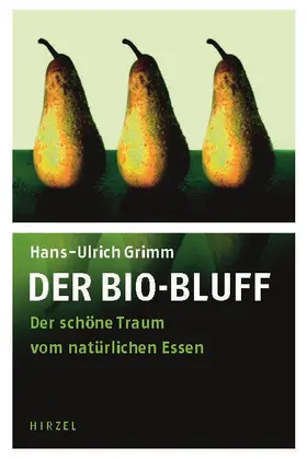 Grimm |  Der Bio-Bluff | Buch |  Sack Fachmedien