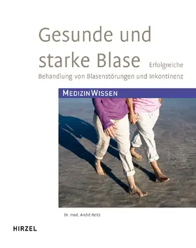 Reitz |  Gesunde und starke Blase | Buch |  Sack Fachmedien