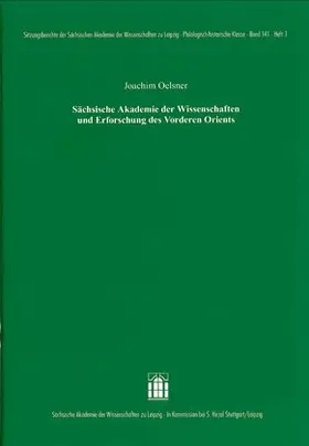 Oelsner |  Sächsische Akademie der Wissenschaften und Erforschung des Vorderen Orients | Buch |  Sack Fachmedien