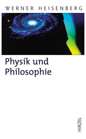 Heisenberg |  Physik und Philosophie | Buch |  Sack Fachmedien