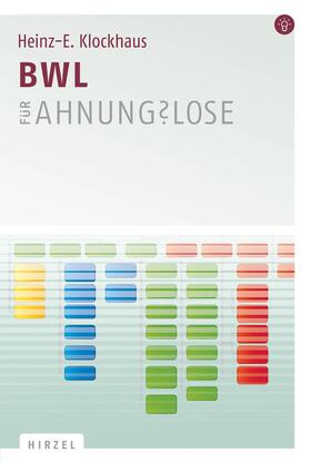 Klockhaus |  BWL für Ahnungslose | Buch |  Sack Fachmedien