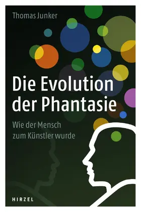 Junker |  Die Evolution der Phantasie | Buch |  Sack Fachmedien