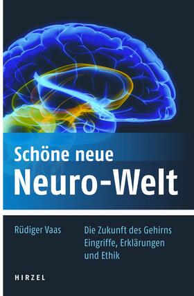 Vaas |  Schöne neue Neuro-Welt | eBook | Sack Fachmedien