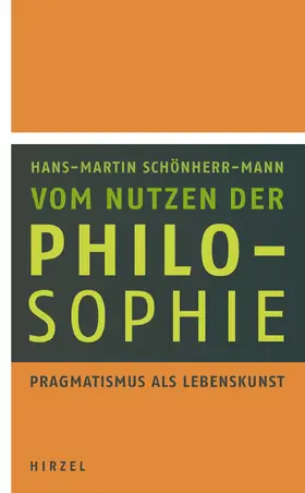 Schönherr-Mann |  Vom Nutzen der Philosophie | eBook | Sack Fachmedien