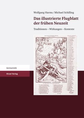 Harms / Schilling |  Das illustrierte Flugblatt der frühen Neuzeit | eBook | Sack Fachmedien