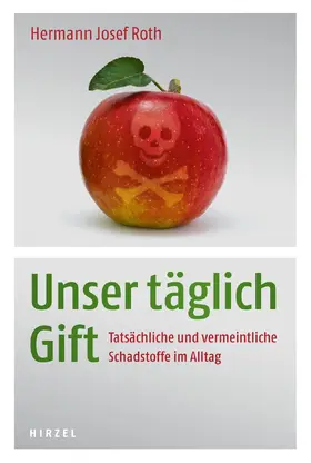 Roth |  Unser täglich Gift | Buch |  Sack Fachmedien