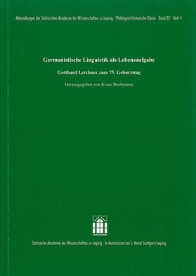 Bochmann |  Germanistische Linguistik als Lebensaufgabe | Buch |  Sack Fachmedien