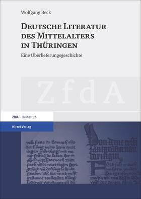 Beck |  Deutsche Literatur des Mittelalters in Thüringen | Buch |  Sack Fachmedien