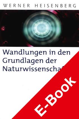 Heisenberg |  Wandlungen in den Grundlagen der Naturwissenschaft | eBook | Sack Fachmedien