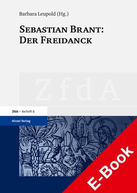 Leupold |  Sebastian Brant: Der Freidanck | eBook | Sack Fachmedien