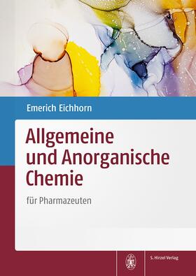 Eichhorn |  Allgemeine und Anorganische Chemie | Buch |  Sack Fachmedien