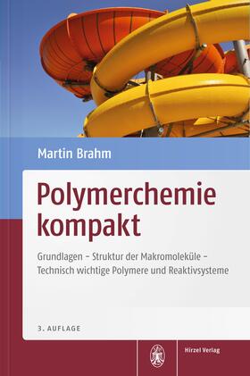 Brahm |  Polymerchemie kompakt | eBook | Sack Fachmedien