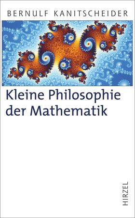 Kanitscheider |  Kleine Philosophie der Mathematik | Buch |  Sack Fachmedien