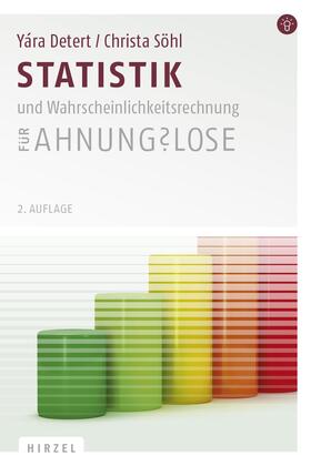 Detert / Söhl |  Statistik und Wahrscheinlichkeitsrechnung für Ahnungslose | Buch |  Sack Fachmedien