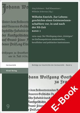 Schönert / Klausnitzer / Schernus |  Wilhelm Emrich. Zur Lebensgeschichte eines Geisteswissenschaftlers vor, in und nach der NS-Zeit | eBook | Sack Fachmedien