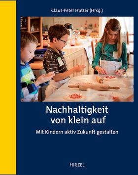 Hutter |  Nachhaltigkeit von klein auf | eBook | Sack Fachmedien