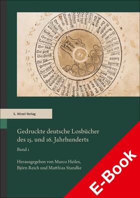 Heiles / Standke / Reich |  Gedruckte deutsche Losbücher des 15. und 16. Jahrhunderts | eBook | Sack Fachmedien