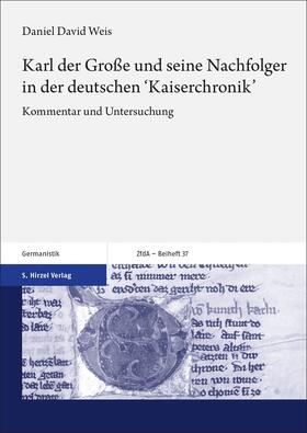 Weis |  Karl der Große und seine Nachfolger in der deutschen 'Kaiserchronik' | Buch |  Sack Fachmedien