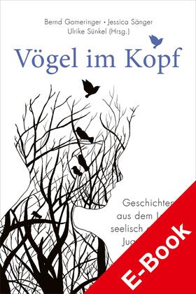 Gomeringer / Sänger / Sünkel |  Vögel im Kopf | eBook | Sack Fachmedien