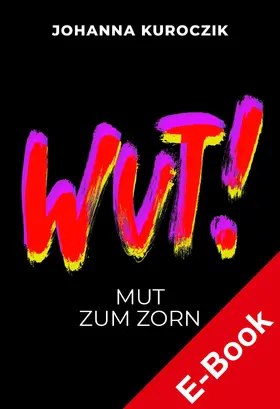 Kuroczik |  WUT! | eBook | Sack Fachmedien