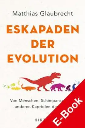 Glaubrecht |  Eskapaden der Evolution | eBook | Sack Fachmedien