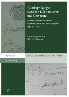 Werner / Loeper |  Goethephilologie zwischen Dilettantismus und Universität | Buch |  Sack Fachmedien