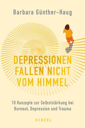 Günther-Haug |  Depressionen fallen nicht vom Himmel | Buch |  Sack Fachmedien