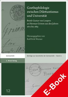 Werner |  Goethephilologie zwischen Dilettantismus und Universität | eBook | Sack Fachmedien