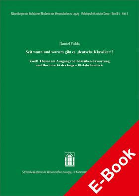 Fulda |  Seit wann und warum gibt es „deutsche Klassiker"? | eBook |  Sack Fachmedien