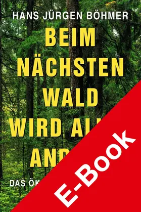 Böhmer |  Beim nächsten Wald wird alles anders | eBook | Sack Fachmedien