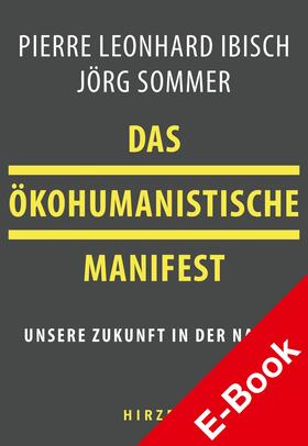 Sommer / Ibisch | Das ökohumanistische Manifest | E-Book | sack.de