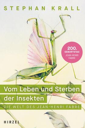 Krall |  Vom Leben und Sterben der Insekten | Buch |  Sack Fachmedien